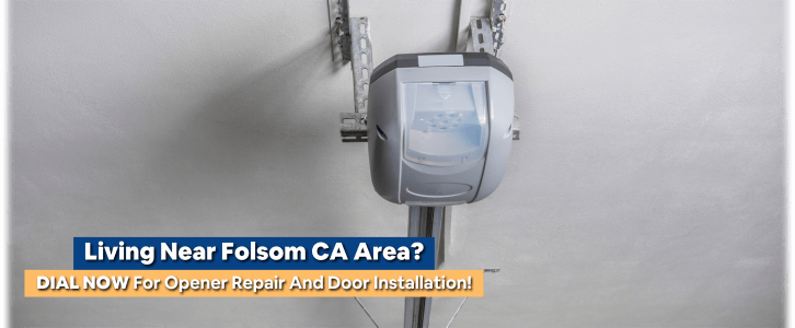 Garage Door Opener Repair And Installation Folsom CA